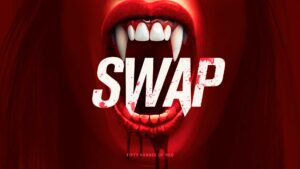Swap Directed by Dallas King